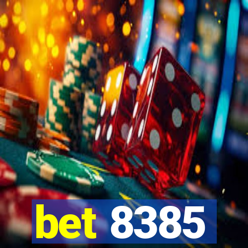 bet 8385